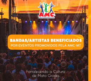 AMC-MT divulga lista de bandas e artistas beneficiados por seus eventos culturais