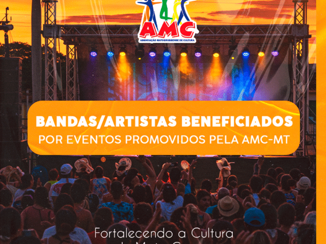 AMC-MT divulga lista de bandas e artistas beneficiados por seus eventos culturais
